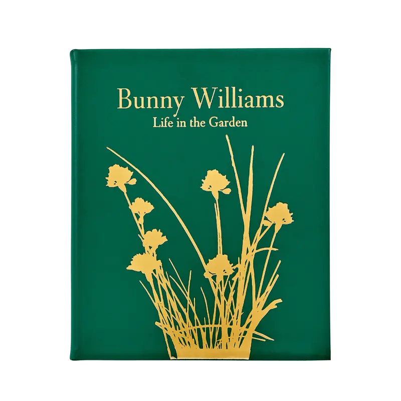 Bunny Williams’ Life In The Garden: Garden Design & Lifestyle Hardcover Book 1