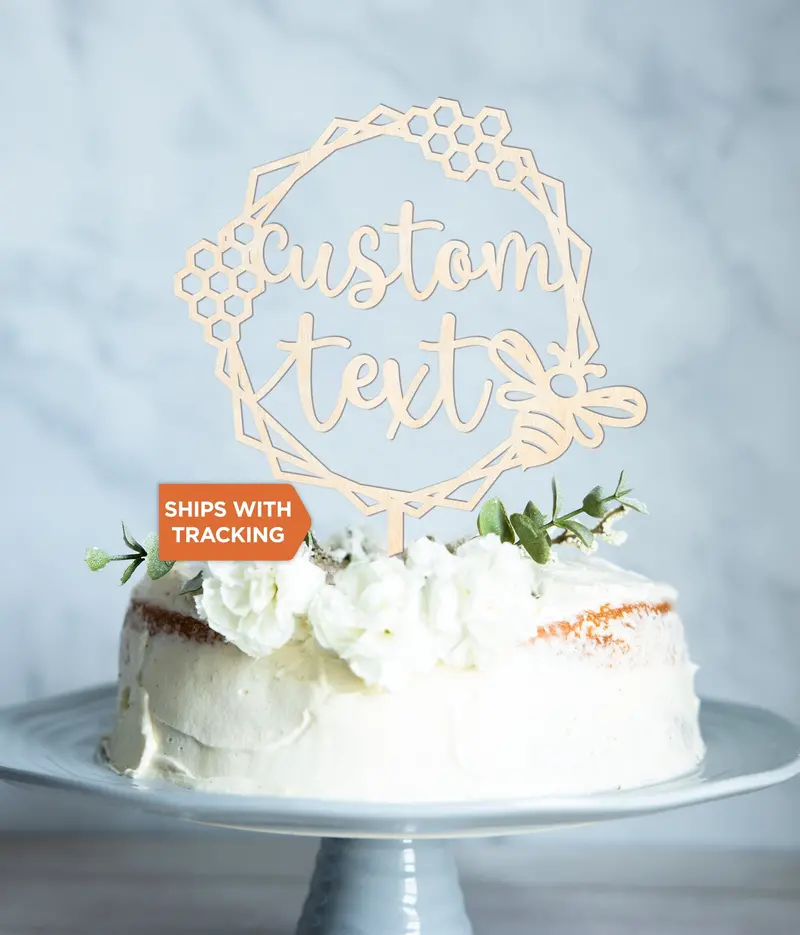 Custom Text Bee-Themed Cake Topper – For Weddings, Birthdays, Or Bee-Day Celebrations 1